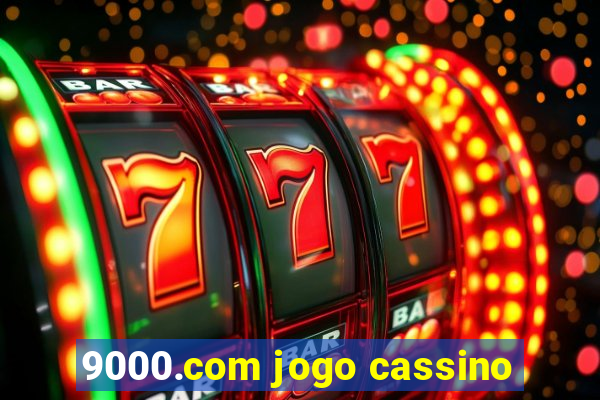 9000.com jogo cassino